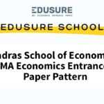 Crack the Madras School of Economics MA Economics Entrance Test: Paper Pattern and Syllabus for 2023-24