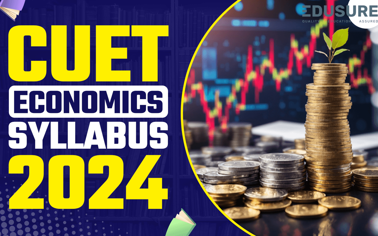 CUET PG 2024 Economics Syllabus EduSure