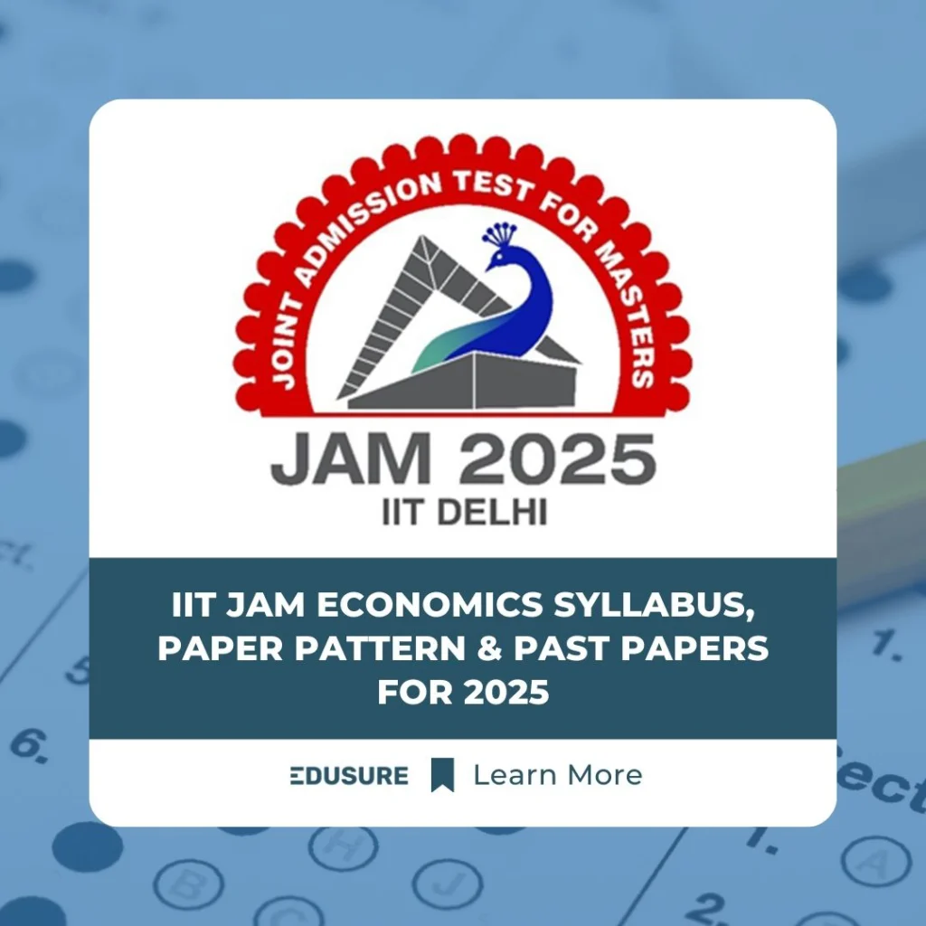 IIT JAM Economics Syllabus, Paper Pattern & Past Papers for 2025 and more