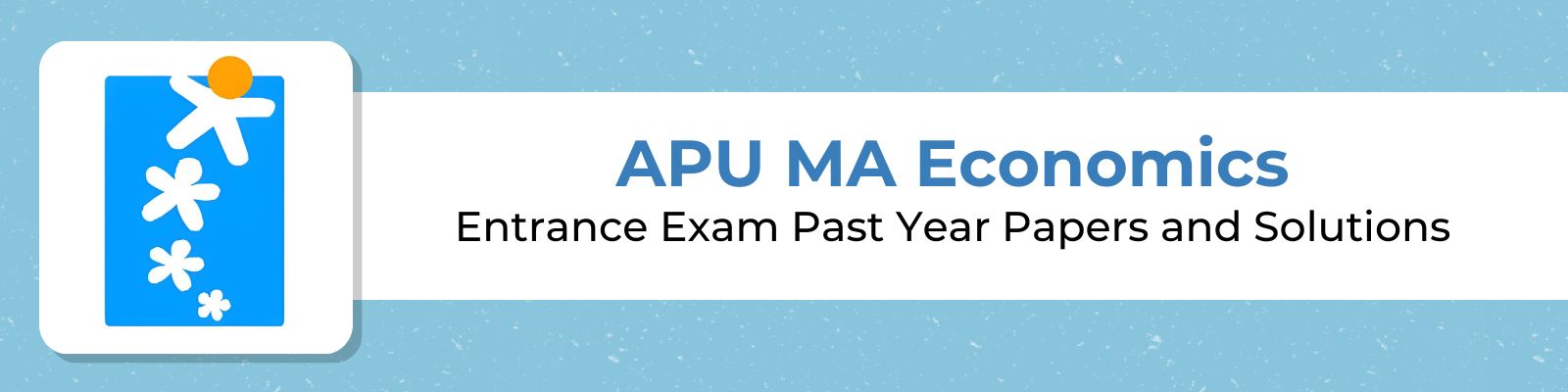 APU MA Economics Past Year Question Papers : Best MA Economics Entrance Preparation