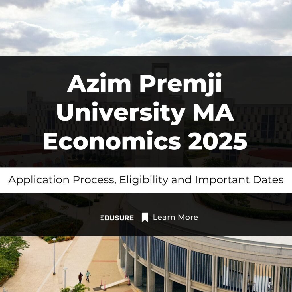 Azim Premji University MA Economics for 2025 - 2027 Batch