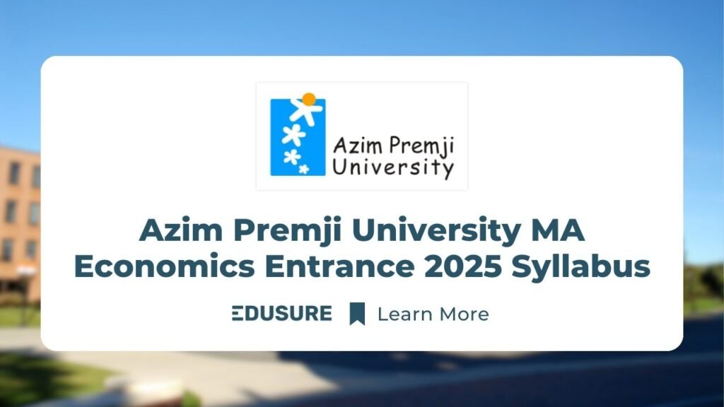 Azim Premji University MA Economics Entrance Paper Pattern , syllabus, sample questions and solutions