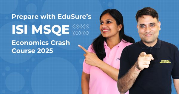 ISI MSQE Economics Entrance Crash Course by EduSure