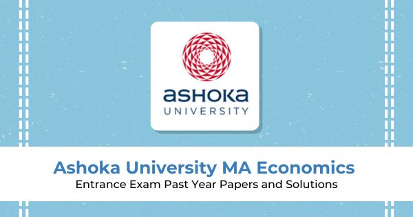 Ashoka University MA Economics Entrance Preparation Online with EduSure