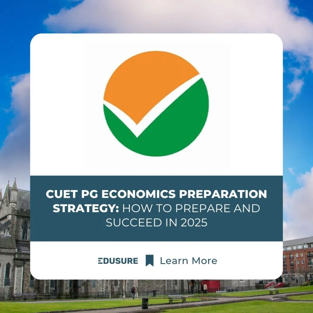 CUET PG Economics Preparation Strategy: How to Prepare and excel in 2025.