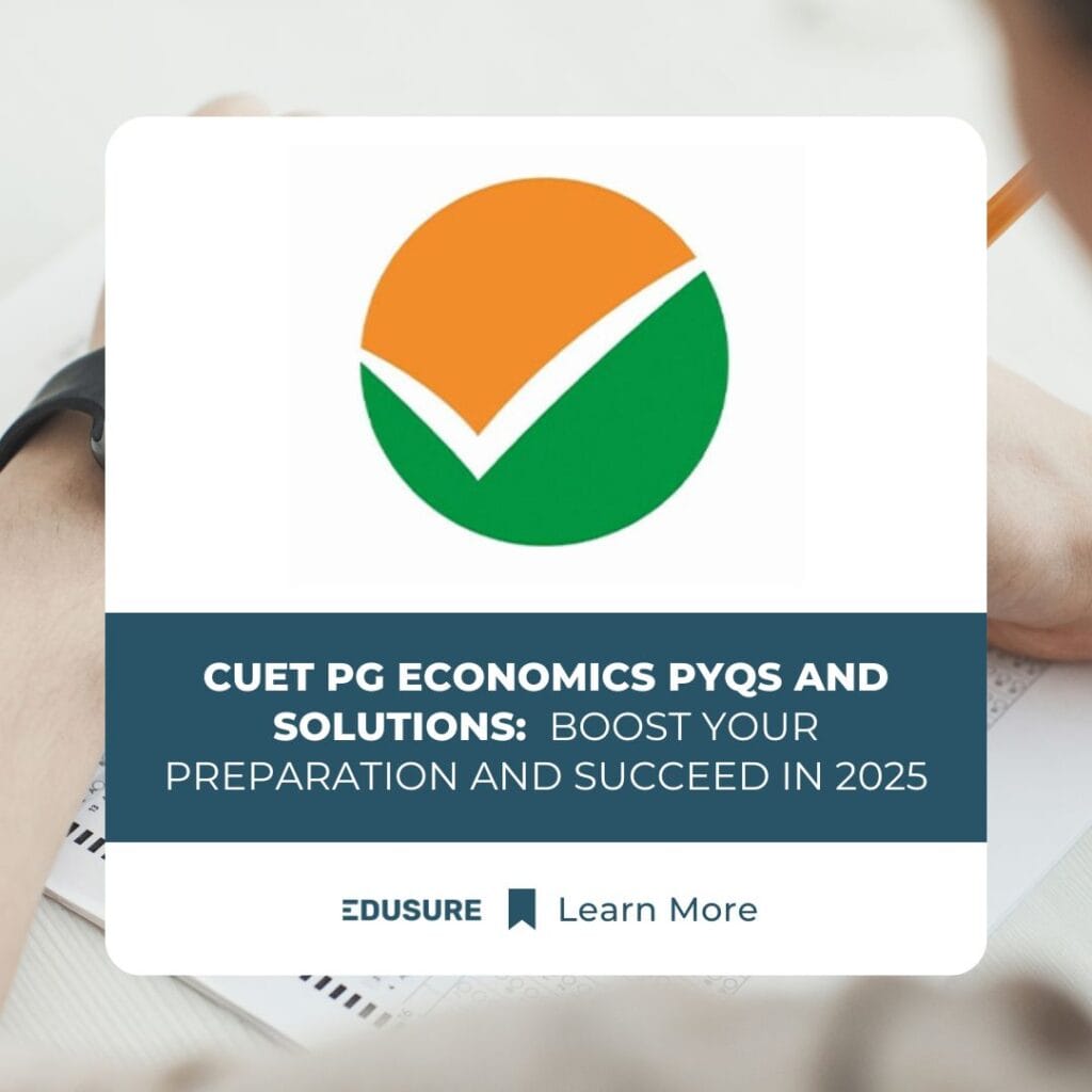 CUET Previous Year Question Papers (PYQs) For PG Economics