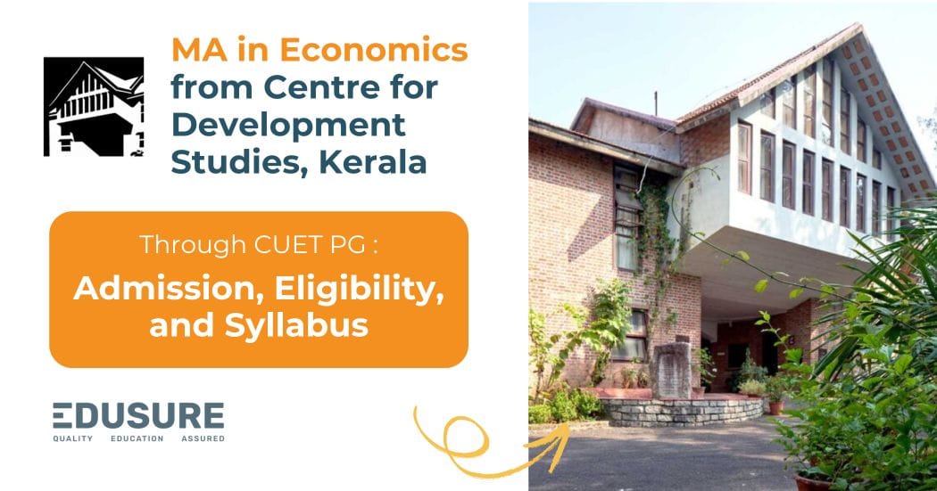 CDS MA Economics : Centre for Development Studies CUET PG