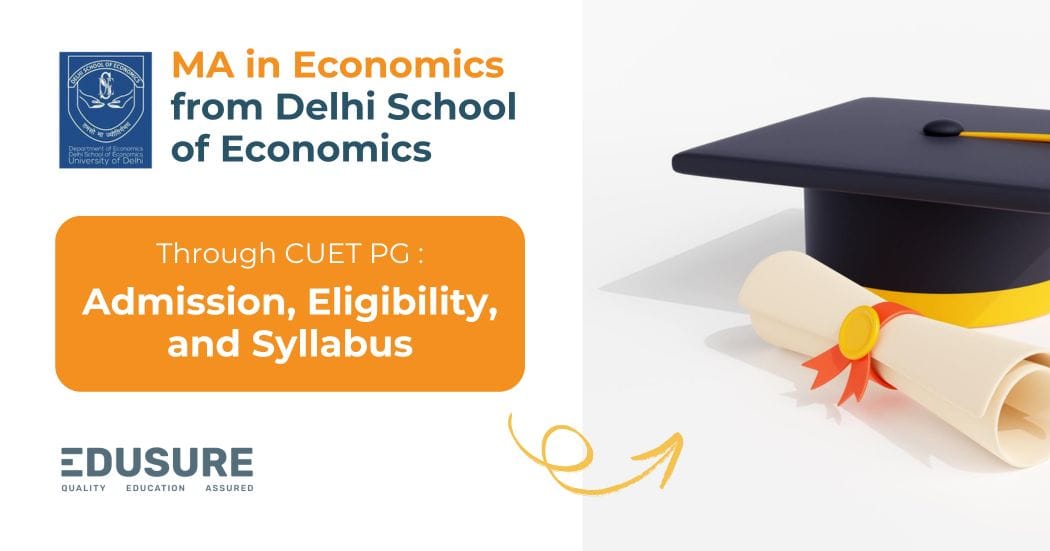 DSE MA Economics program, CUET PG admissions, eligibility, syllabus, fees, and placement opportunities