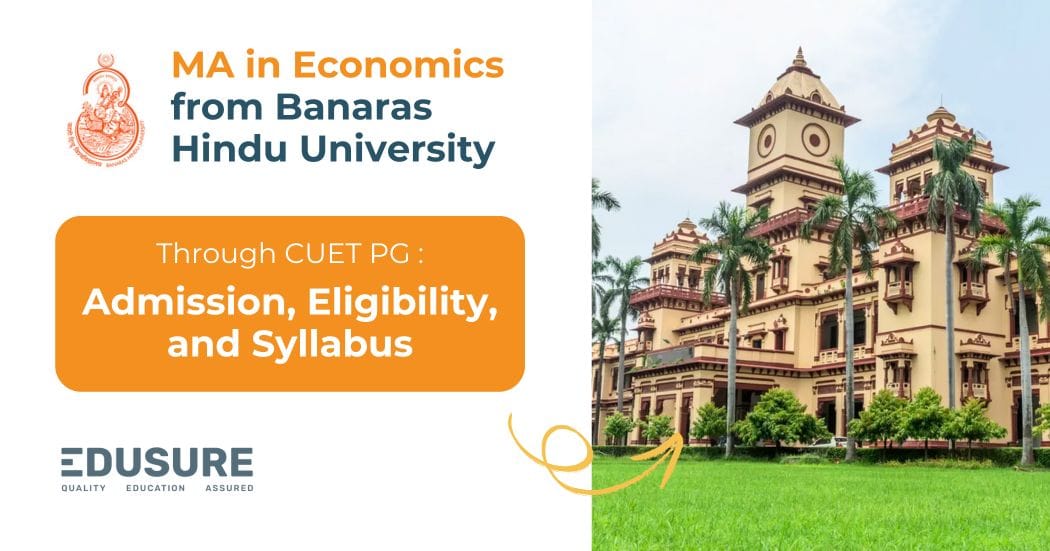 BHU MA Economics: Admission, Eligibility, Syllabus, Fees